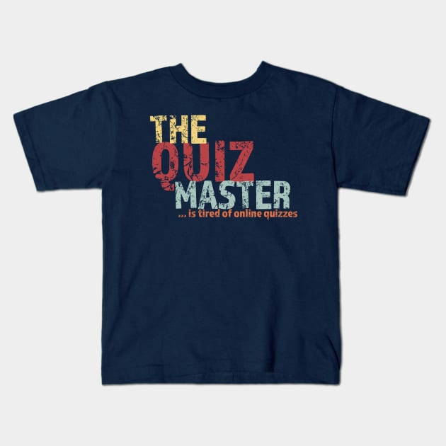 Quiz Master Online Pub Quiz Funny Kids T-Shirt by LovableDuck